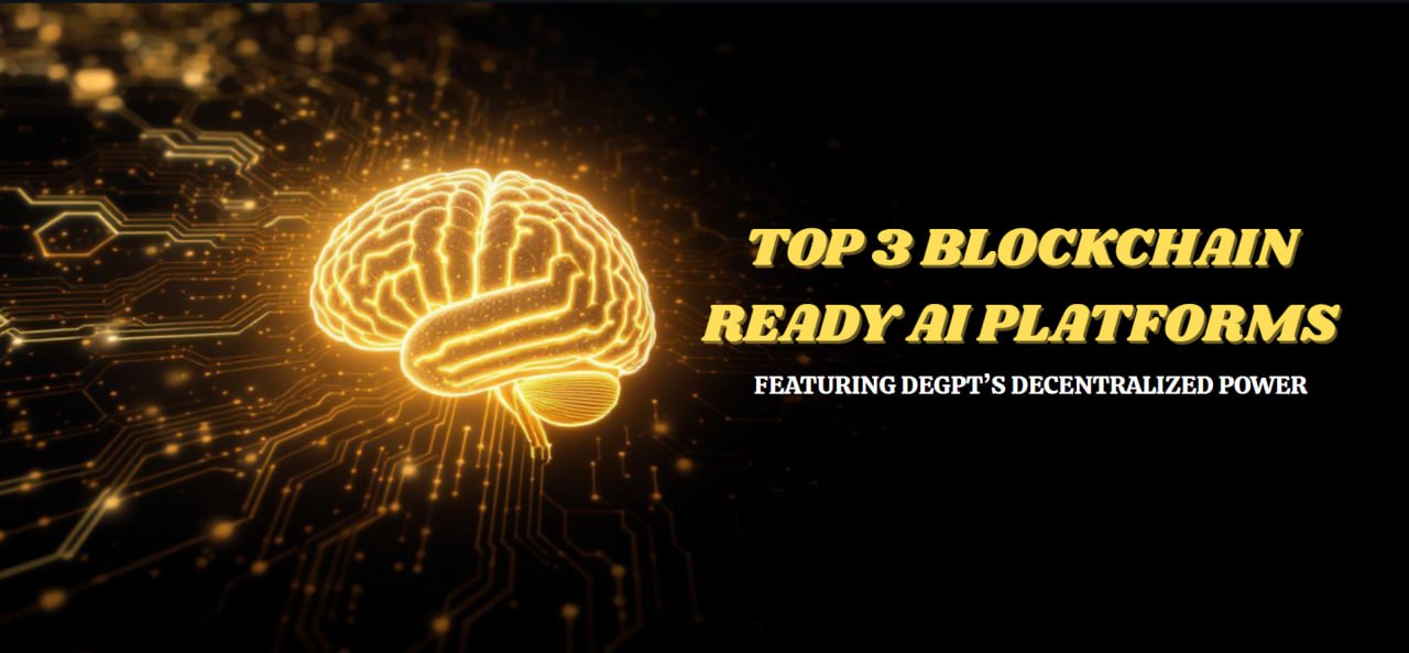 Top 3 AI platforms for blockchain users in 2025 featuring DeGPT