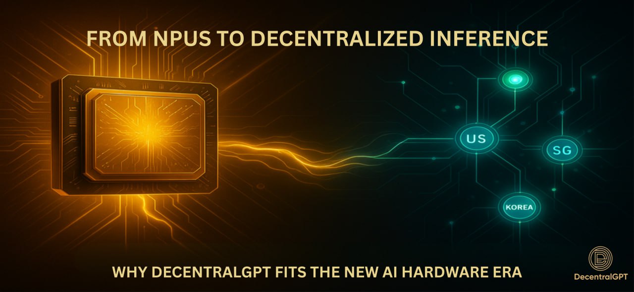 AMD NPU chip linked to DecentralGPT decentralized GPU inference network with regional nodes